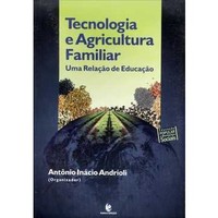 Você está visualizando atualmente Livro Tecnologia e agricultura familiar: uma relação de educação